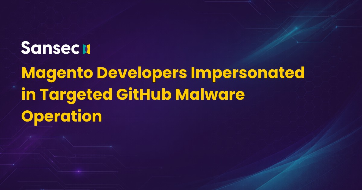 Magento Developers Impersonated in Targeted GitHub Malware Operation ...