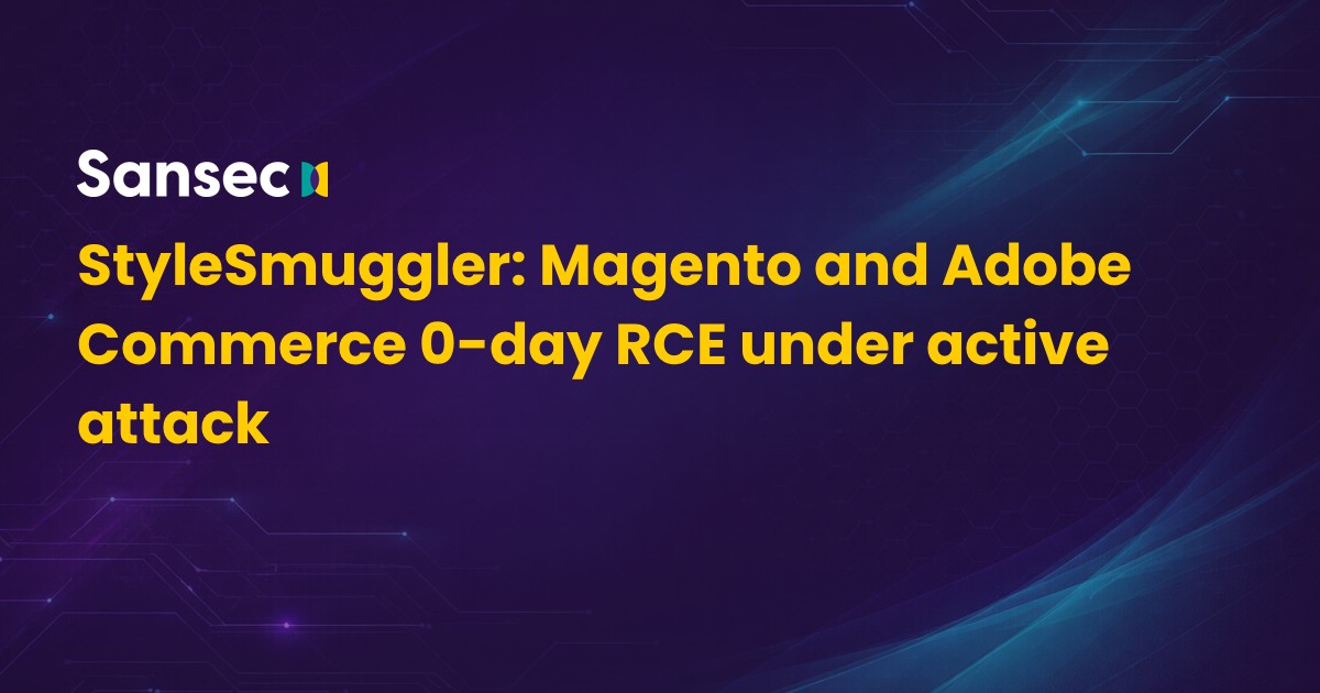 StyleSmuggler: Magento and Adobe Commerce 0-day RCE (CVE-2026-75650) under active attack|Sansec